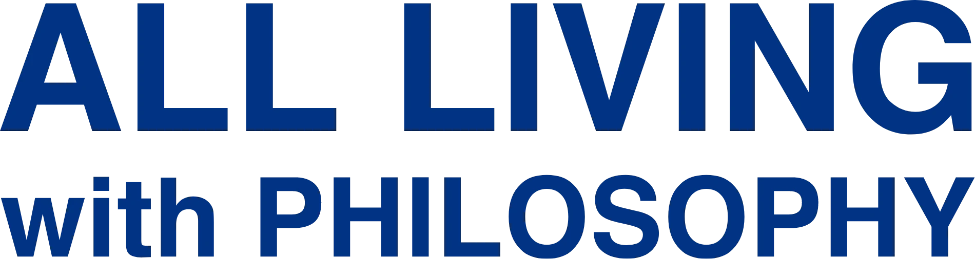 ALL LIVING with PHILOSOPHY
